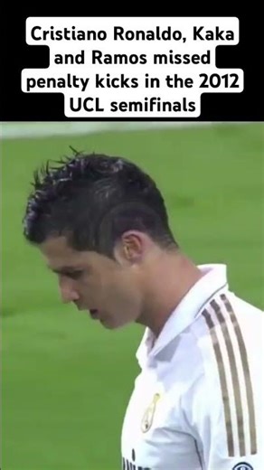 Cristiano Ronaldo, Kaka and Ramos missed penalty kicks in the 2012 UCL semifinals #football #penalty