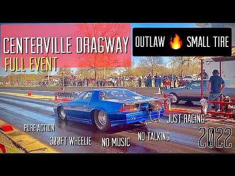 Outlaw 🔥 Small Tire | Centerville Dragway 2022 | Full Event