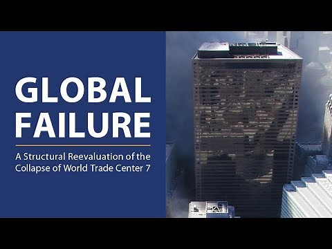 Global Failure: Structural Reevaluation of WTC 7's Collapse