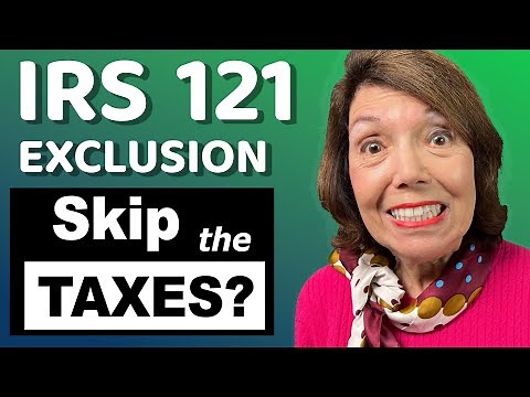 How To Skip The Taxes When Selling Your Home - SECTION 121 EXCLUSION