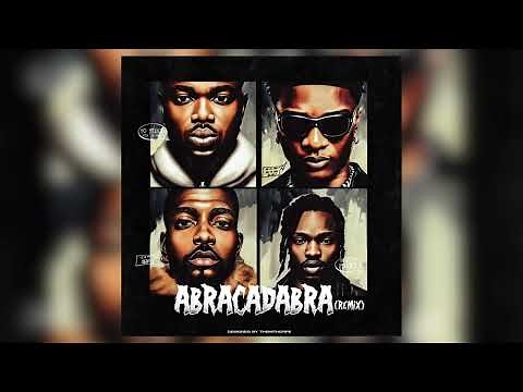 Rexxie, Naira Marley and Skiibii - Abracadabra (Remix) [Feat. WizKid] (Official Audio)