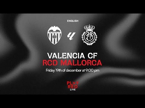 💥 VALENCIA CF vs RCD MALLORCA LIVE! | Analysis, Opinions and MORE with PLAY RED LIVE 🔴