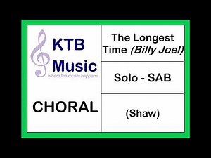 Longest Time (Billy Joel) Solo-SAB Choir [Full Performance]