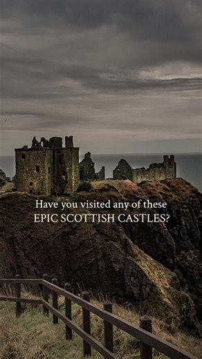 Epic Scottish Castles to Explore on Your Next Trip