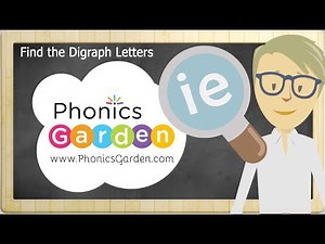 IE | Vowel Digraphs | Find the Letter | Phonics Garden