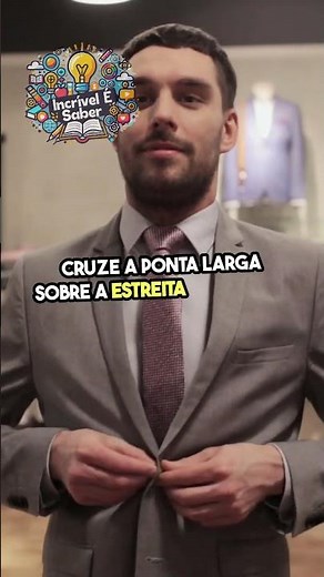 Dica Rápida: Amarrar Gravata em 1 Minuto
