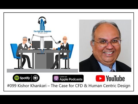 #99 The Case for CFD & Human Centric Design - Edifice Complex Podcast
