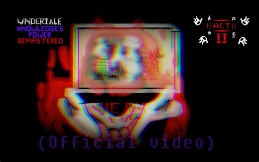 Undertale: Knowledge is Power [Remastered] - Act II