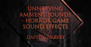 Unnerving Ambient Sounds - Horror Game Sound Effect Pack (30 Sounds) | Audio Ambient | Unity Asset Store