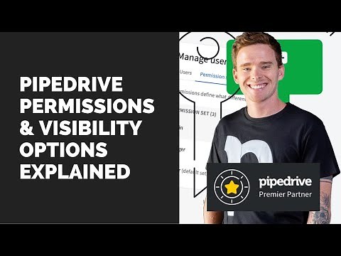 Pipedrive permissions & visibility options explained