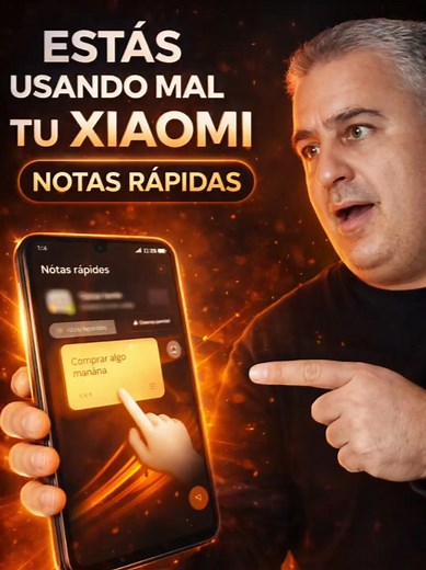 Trucos de Notas Rápidas en Xiaomi para Ahorrar Tiempo