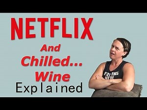 Explained on Netflix Review: Netflix & Chilled...Wine