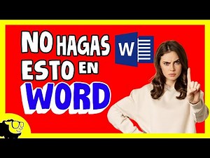 NO HAGAS ESTO EN WORD 🖐🏼