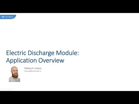 Webinář COMSOL Multiphysics: Electric Discharge Module