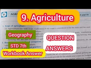 STD 7th Geography CHP 9 Agriculture Workbook And Textbook QUESTION ANSWERS