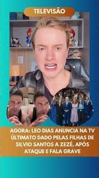 Now: Leo Dias announces ultimatum given by Silvio Santos' daughters to Zezé, after attack and ser...
