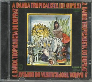 Rogério Duprat - A Banda Tropicalista Do Duprat