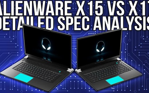 [0710]Alienware外星人X15 和X17 R1首发评测