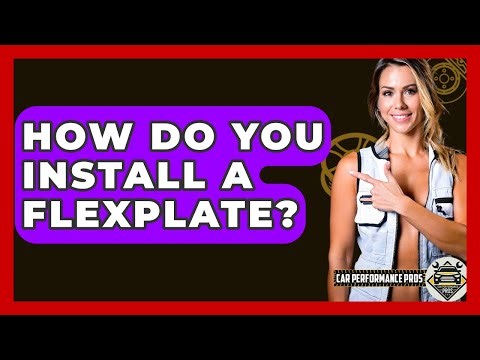 How Do You Install A Flexplate? - Car Performance Pros