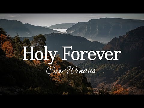 CeCe Winans - Holy Forever (Lyric video)