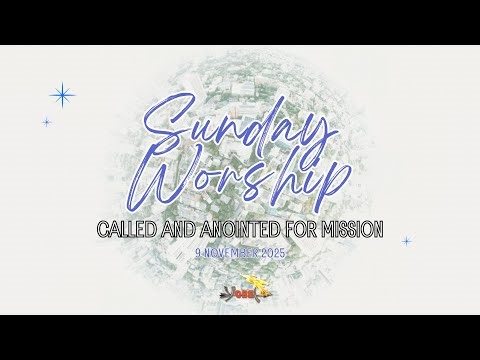 YOBEL SUNDAY SERVICE | Called and Anointed for Mission
