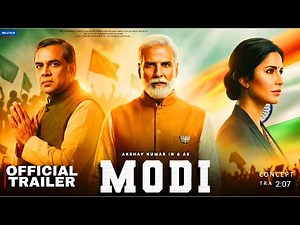 PM Narendra Modi - Official Trailer | Akshay Kumar | Paresh rawal | Amit Shah | Modi Movie Trailer