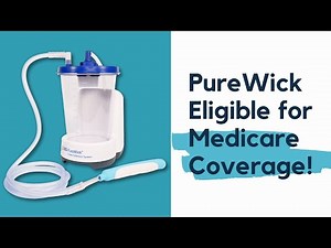 PureWick External Catheter - Eligible for Medicare Coverage