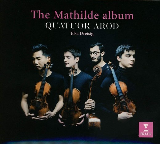 Quatuor Arod, Elsa Dreisig - The Mathilde Album