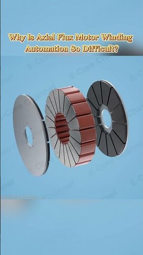 Why Is Axial Flux Motor Winding Automation So Difficult?