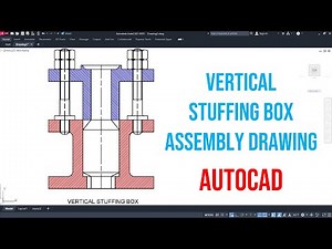 Vertical Stuffing Box Assembly #autocad #autocadtutorial #solidworks #cadcam #cad #cadcourse #tamil