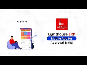 Lighthouse Mobile Apps- Approvals & MIS Reports #lighthouseerp