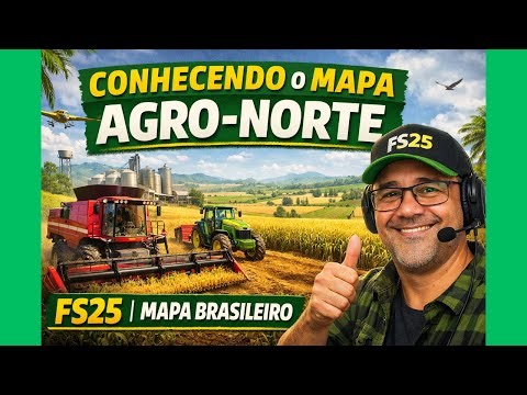 Farming Simulator 25 | Conhecendo o Mapa Agro-Norte 🌾 Gameplay Brasileira Ao Vivo