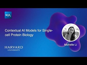 Contextual AI Models for Single-cell Protein Biology | Michelle Li