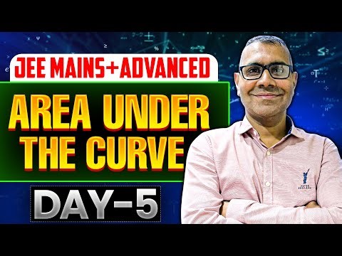 Area Under the Curve 🔥 | Complete Concept & Questions | IIT JEE Maths | Maths by Sharma Sir