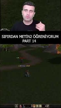 Metin2'yi Sıfırdan Öğreniyorum Part 14 🗺️ #metin2 #mmorpg #metin2tr