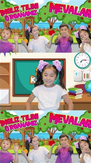 Ingliz tilini o‘rganamiz va kuylaymiz: Mevalar