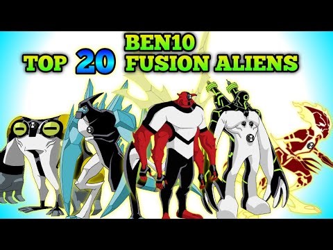 Ben10 top 20 fusion aliens | Ben10