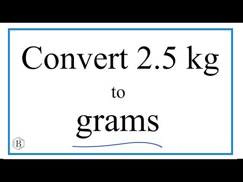 How to Convert 2.5 Kilograms to Grams (2.5kg to g)