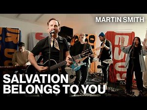 Salvation Belongs To You // Martin Smith // Worship Together Session