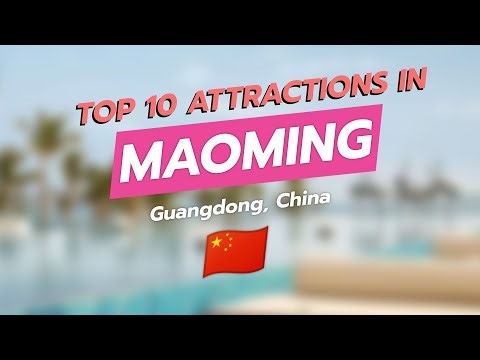 🌊 Top 10 Must-Visit Attractions in Maoming, Guangdong, China 🇨🇳
