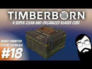 A super clean and organized beaver cube! Timberborn Colony Showcase Episode 18