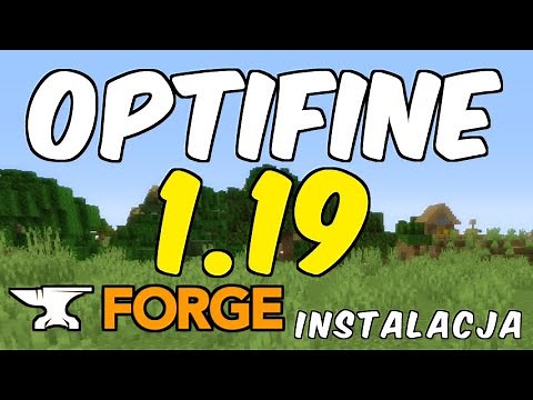 Jak zainstalować Optiforge 1.19 (Optifine + Forge) | Instalujemy mody do Minecraft 1.19