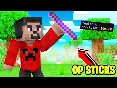 Minecraft but there are custom sticks