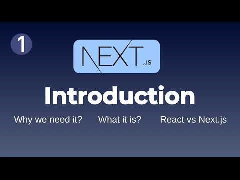 Next.js Course Lecture 1 — Introduction🔥