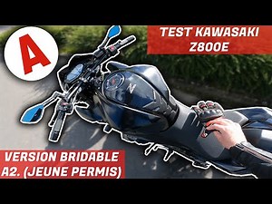 JE TESTE UNE KAWASAKI Z800E. (KAWASAKI Z800E 2013 BRIDABLE A2.)