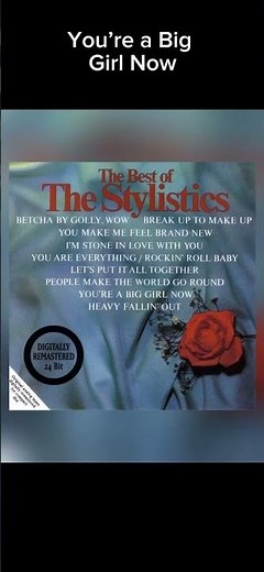 “You’re a Big Girl Now”, Stylistics #musichistory #soulmusic #oldschoolmusic