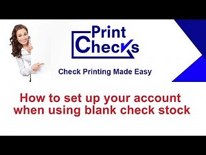 Print Checks PRO - How to set up your account when using blank check stock