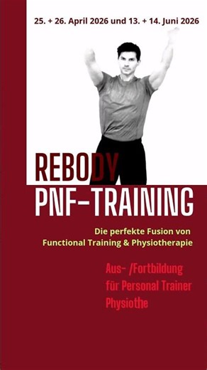 REBODY® PNF-Training 💪🟢Die perfekte Fusion von Functional Training & Physiotherapie Aus-/Fortbildung