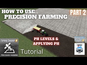 PH LEVELS AND APPLYING PH - Precision Farming DLC - Farming Simulator 19