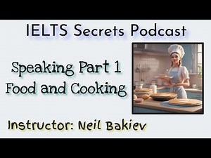 IELTS Speaking Part 1_Topic: 'Food and Cooking'